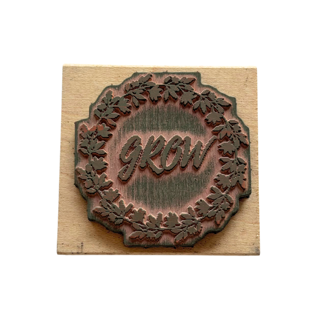 Rubber Stamp - "Grow" - Used