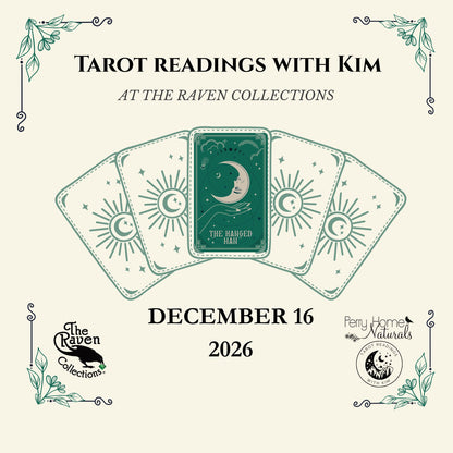 Promotional graphic for a tarot reading service with Kim at The Raven Collections, dated December 16, 2026. The design features an illustration of five fanned tarot cards with celestial designs on a cream background, with decorative corner flourishes and logos for The Raven Collections and Perry Home Naturals.
